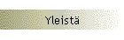Yleist�